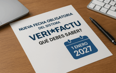 Nueva fecha obligatoria del sistema VERIFACTU: ¿Qué debes saber?